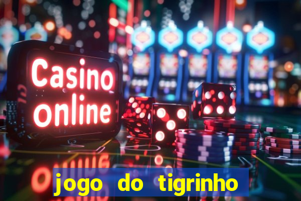 jogo do tigrinho com deposito de 5 reais